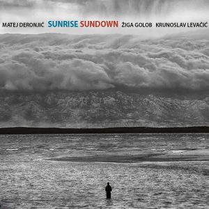 M. DERONJIĆ, Ž. GOLOB, K. LEVAČIĆ – SUNRISE SUNDOWN (LP)