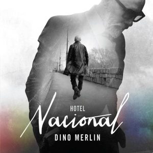 DINO MERLIN – HOTEL NACIONAL