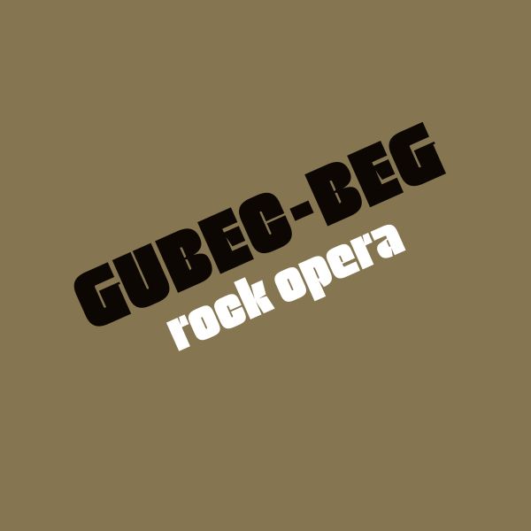 GUBEC-BEG - ROCK OPERA (LP)